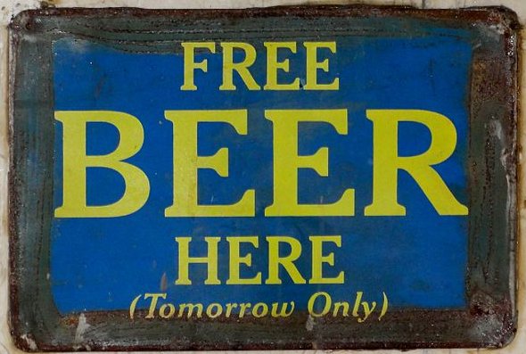 Free Beer Here (tomorrow only)